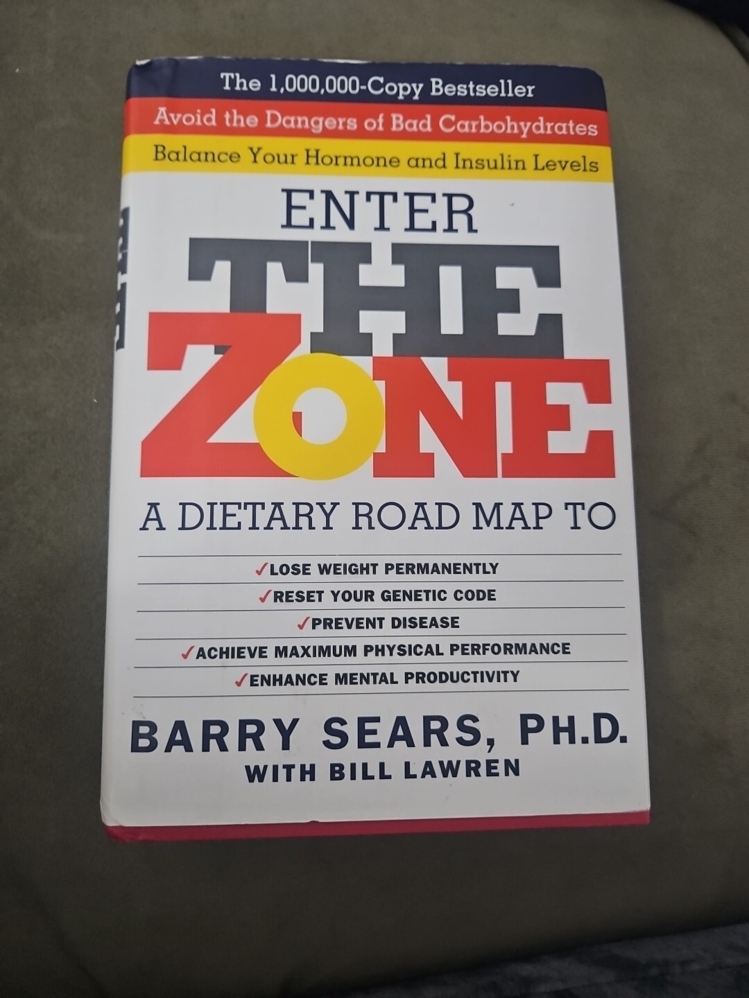 The Zone: Revolutionary Life Plan to Put Your Body in Total Balance for Permanen