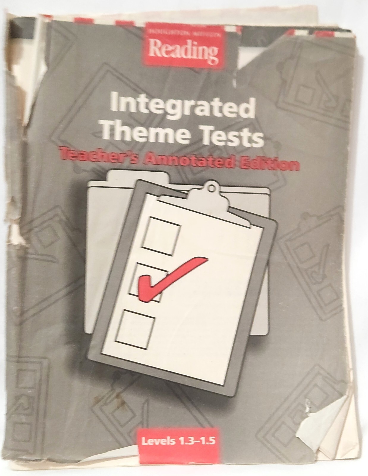 Houghton 1st Grade Reading INTEGRATED THEME TESTS Teacher Edition level 1.1-1.5