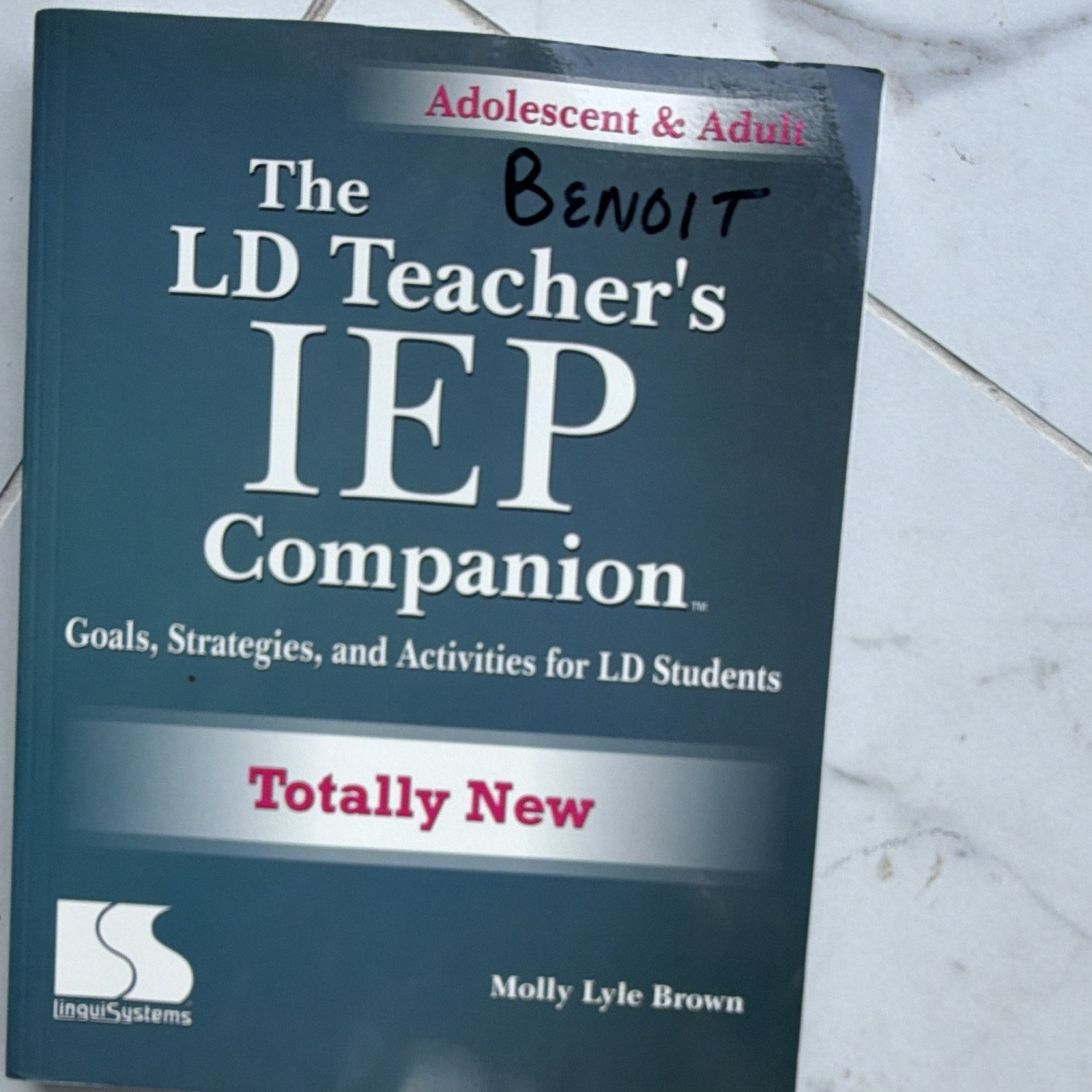 LinguiSystems The LD Teacher’s IEP Companion Adolescent & Adult PB 2000