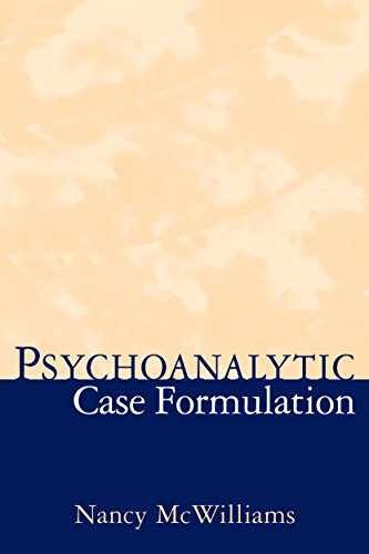 Psychoanalytic Case Formulation – Hardcover, by McWilliams Nancy – New q