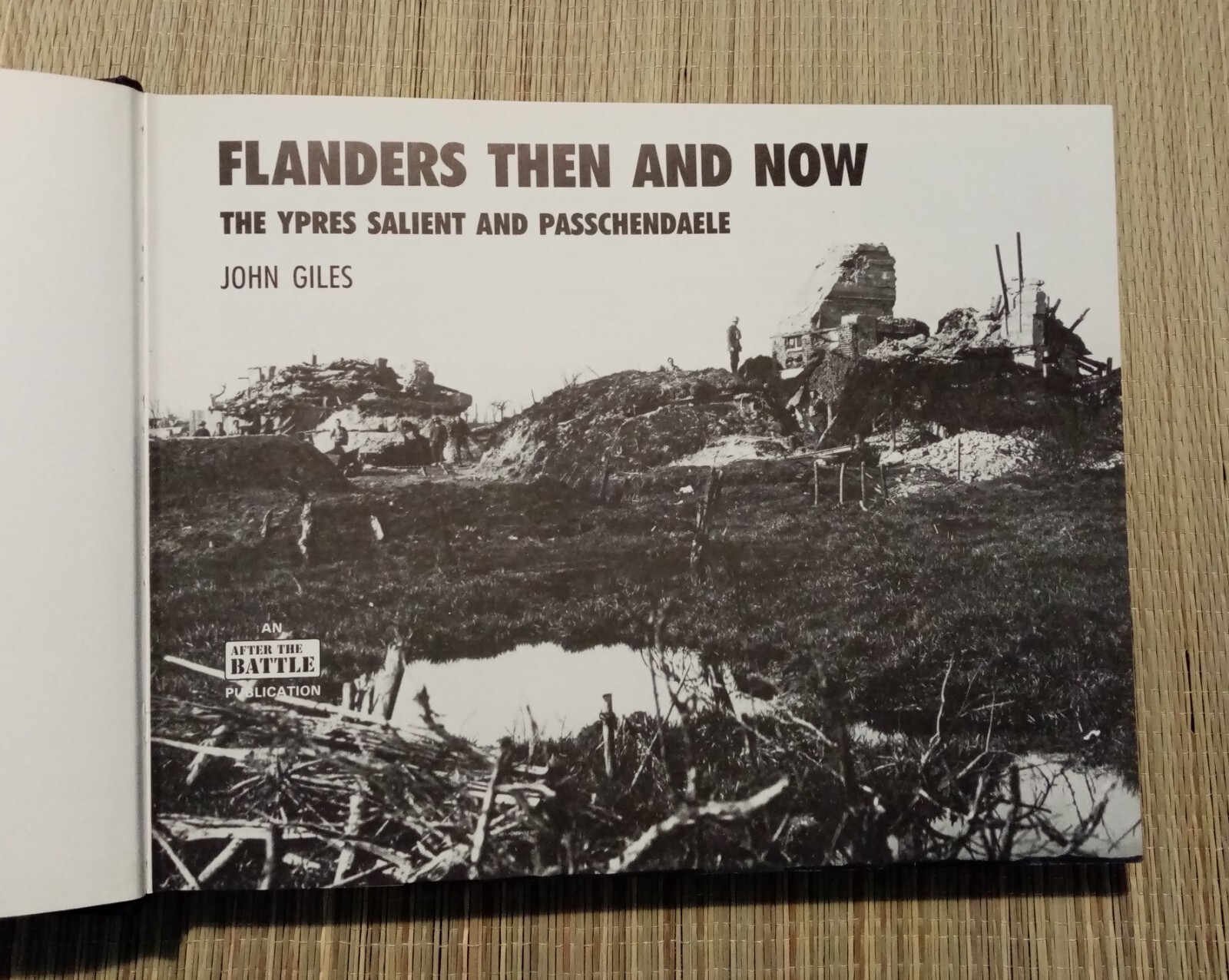 Flanders Then and Now John Giles After the Battle Hardback 208 Pages
