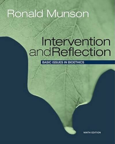 Intervention and Reflection: Basic Issues in Bioethics – Hardcover – VERY GOOD