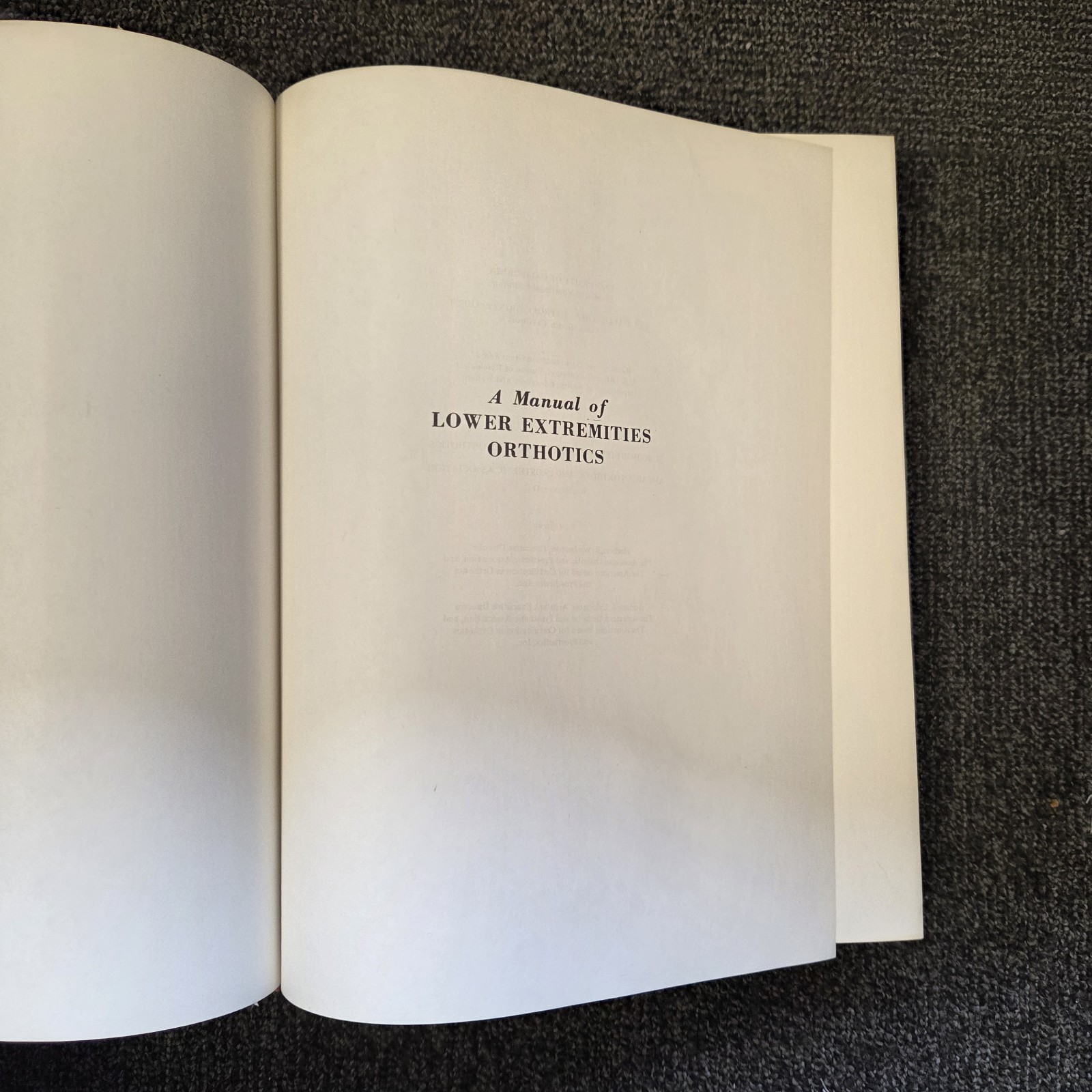 Manual of Lower Extremities Orthotics Hardcover 1977 2nd Printing Miles Anderson