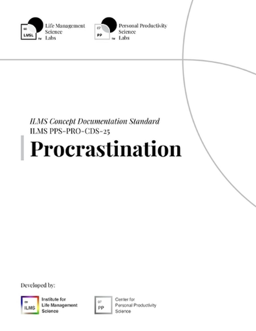 ILMS Concept Documentation Standard – Procrastination (PPS-PRO-CDS-25) by Life M