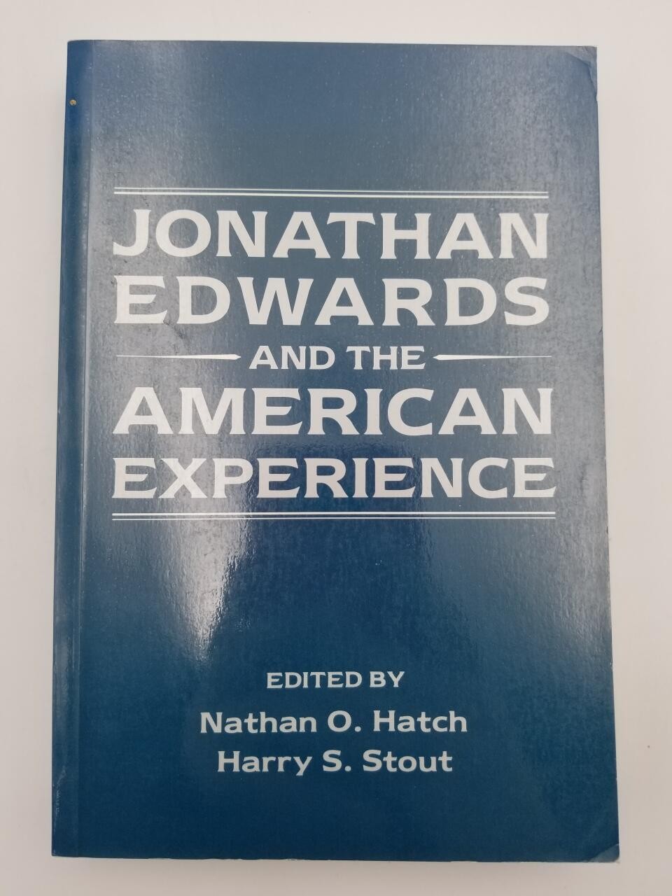 Jonathan Edwards and the American Experience