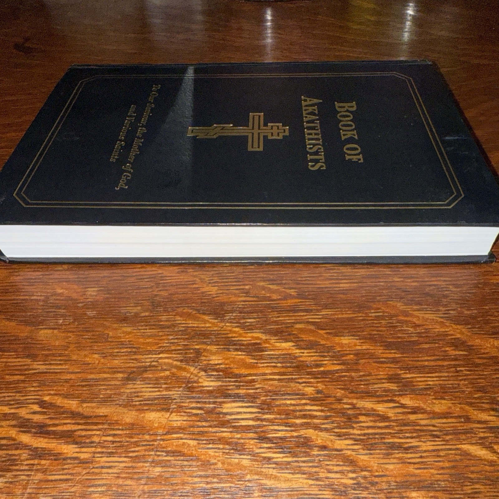 The Book of Akathists: To Our – Hardcover, by Holy Trinity Monastery – Very Good