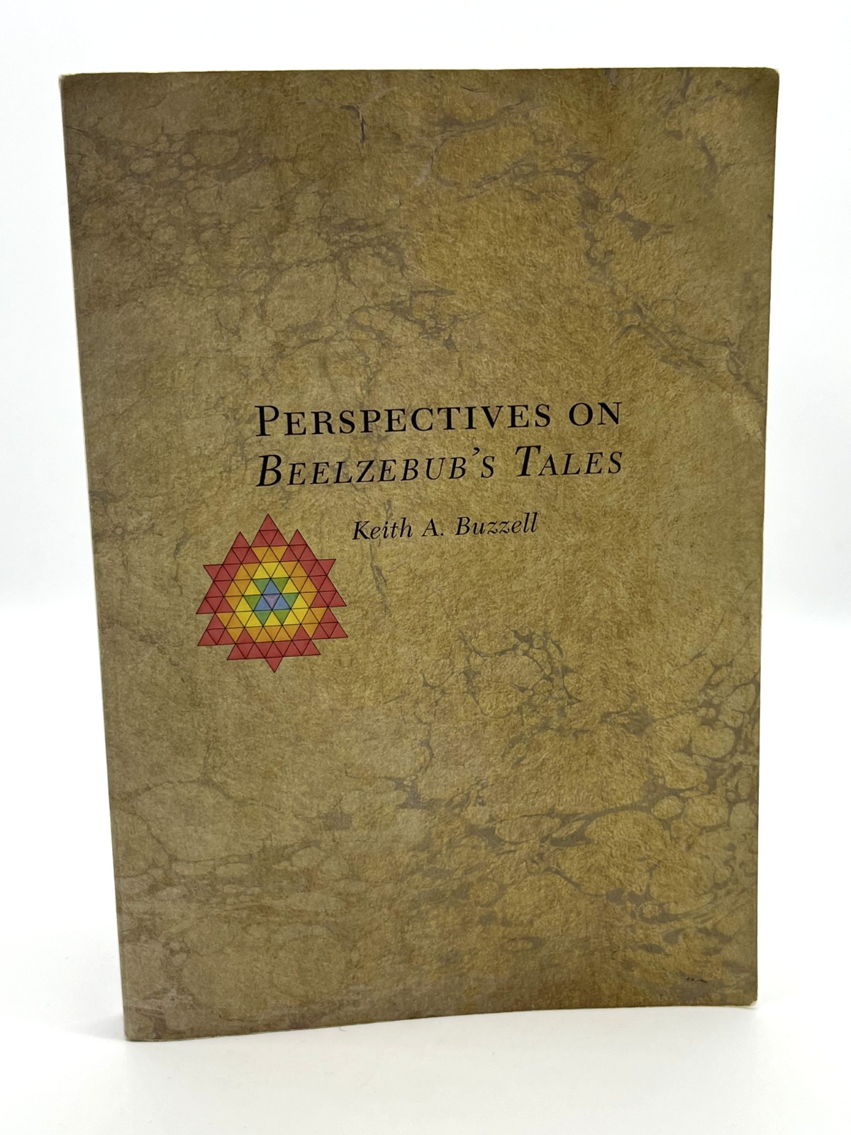 Keith Buzzell / PERSPECTIVES ON BEELZEBUB’S TALES AND OTHER OF GURDJIEFF’S PB Ed