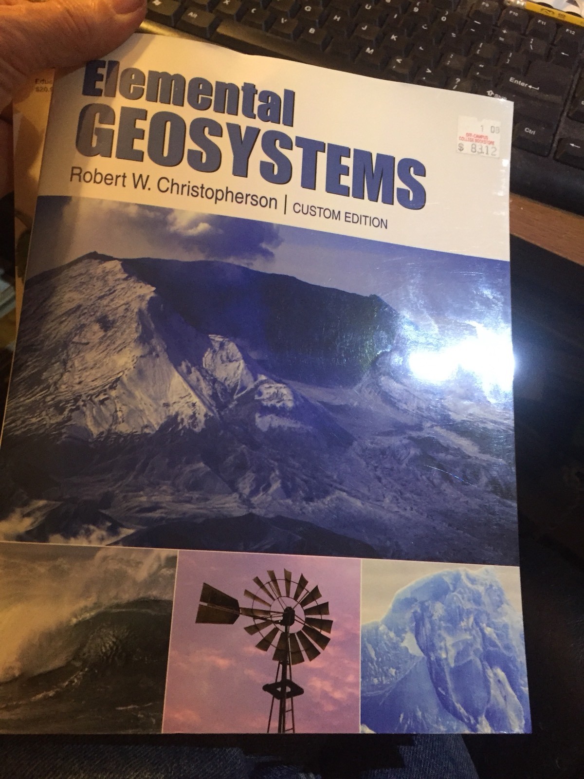 Elemental Geosystems by  Robert W. Christopherson (CUSTOM EDITION)