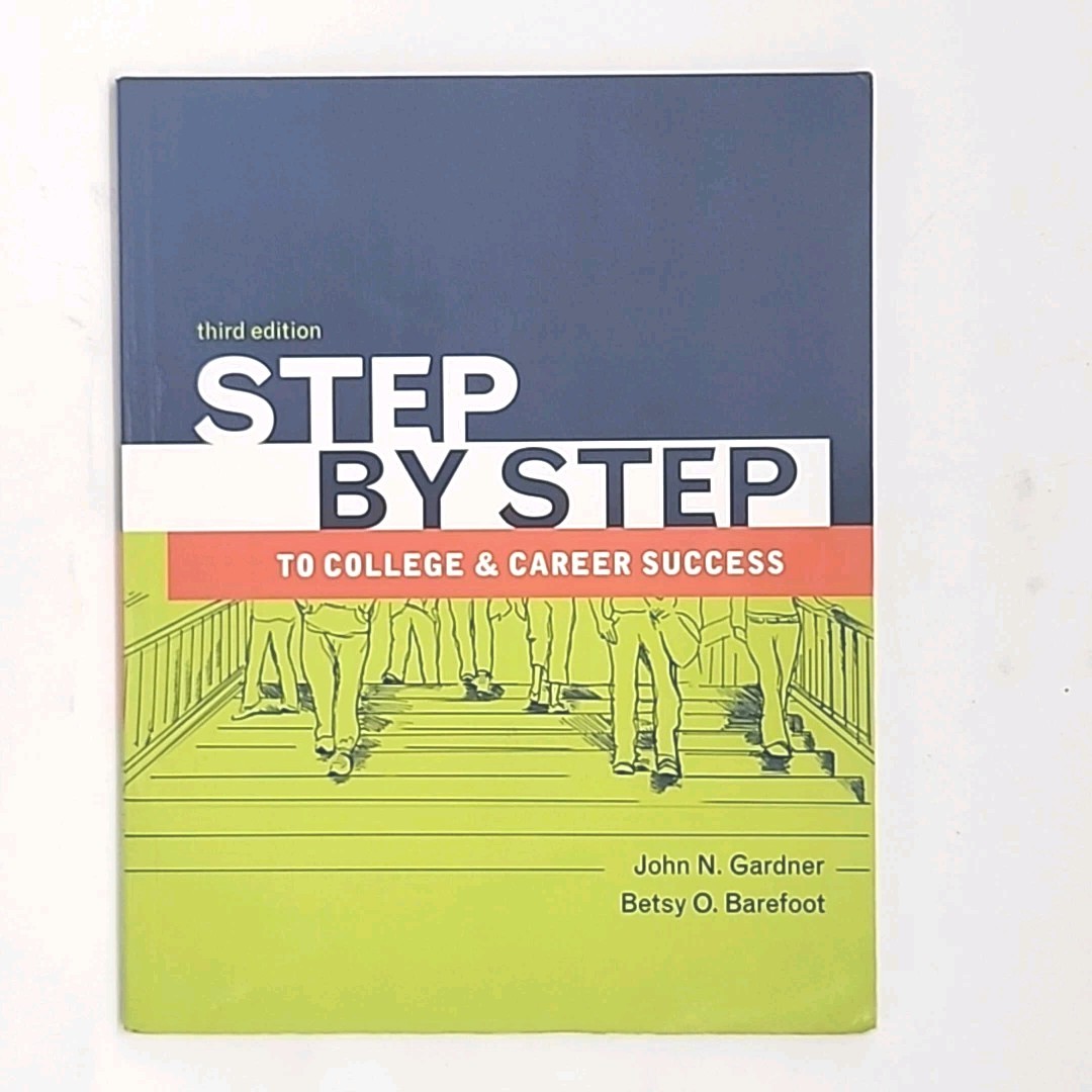 Step by Step to College and Career Success by John Gardner & Betsy Barefoot Book