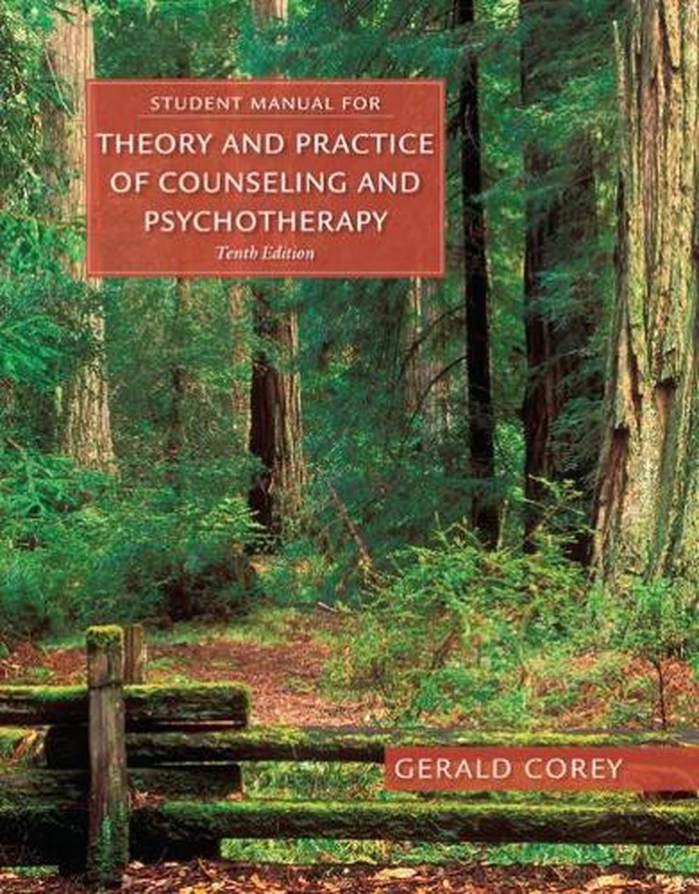 Student Manual for Corey’s Theory and Practice of Counseling and Psychotherapy 1