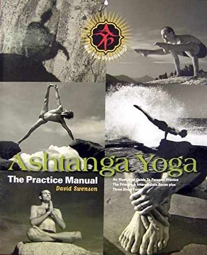 Ashtanga Yoga: The Practice Manual – Hardcover, by Swenson David – Very Good