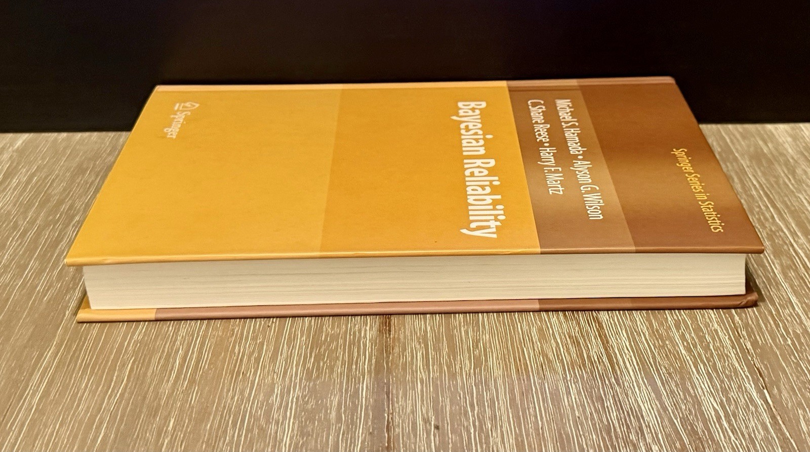 Bayesian Reliability by M. Hamada; A. Wilson; C. Shane Reese & H. Martz 2008 HC
