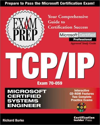 MCSE TCP/IP Exam Prep (Exam: 70-059)
