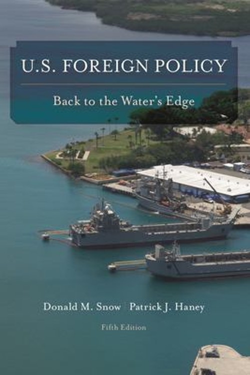 U. S. Foreign Policy : Back to the Water’s Edge Paperback