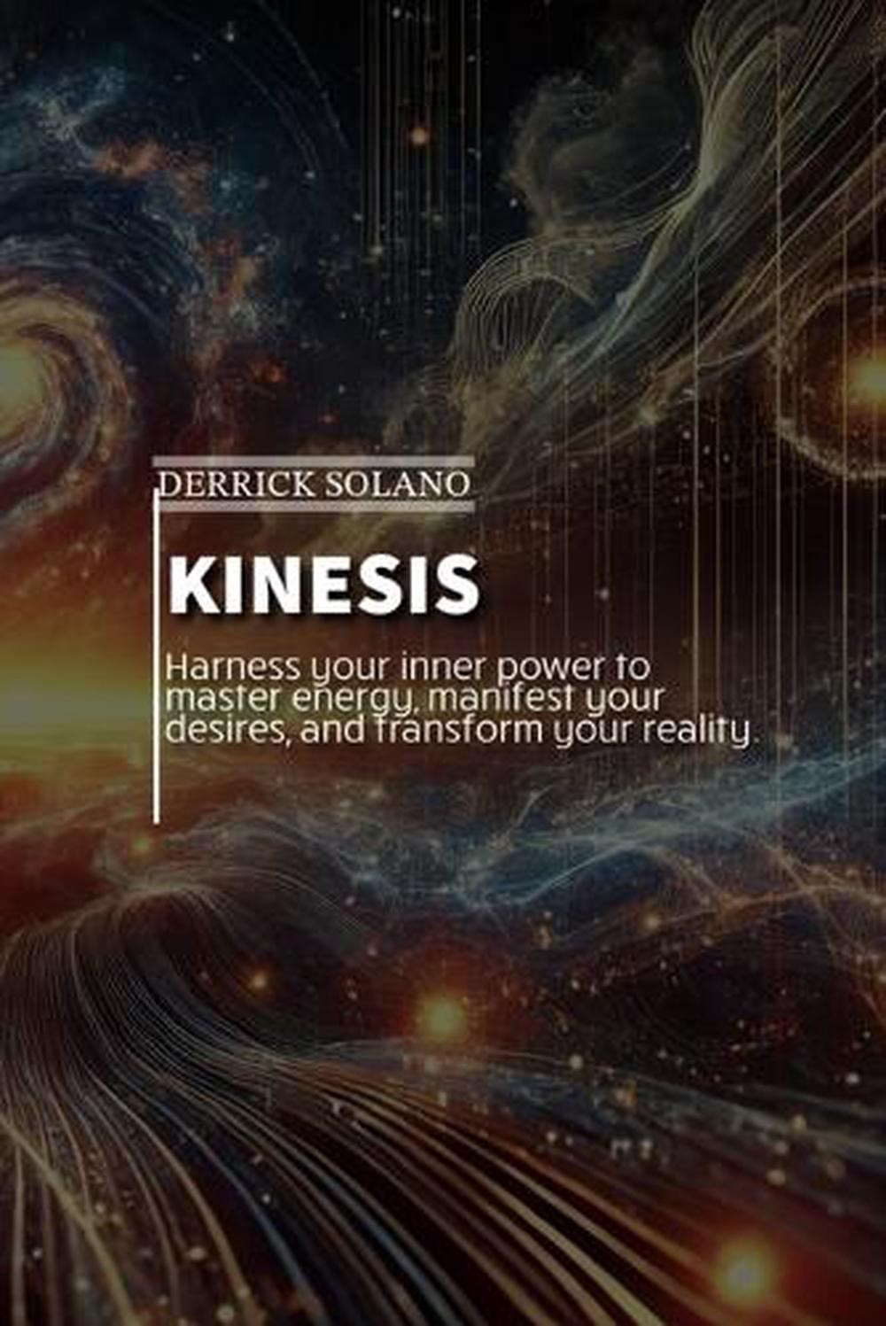 Kinesis by Derrick C. Solano Paperback Book