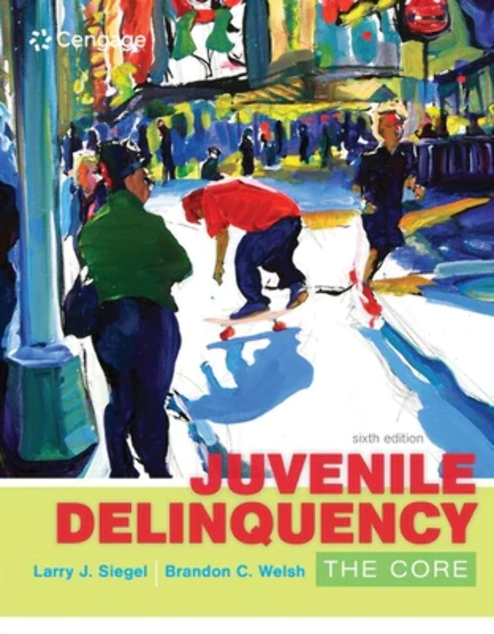 Juvenile Delinquency: The Core (MindTap Course List)