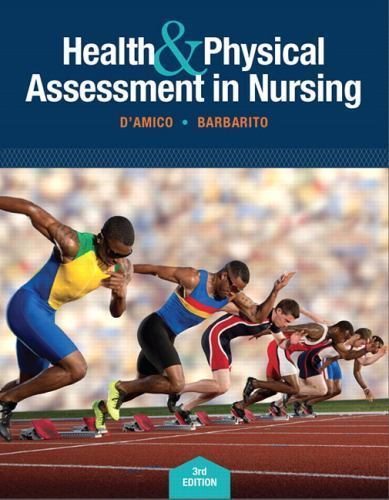 Health & Physical Assessment In Nursing (3rd Edition), Barbarito, Colleen,D’Amic