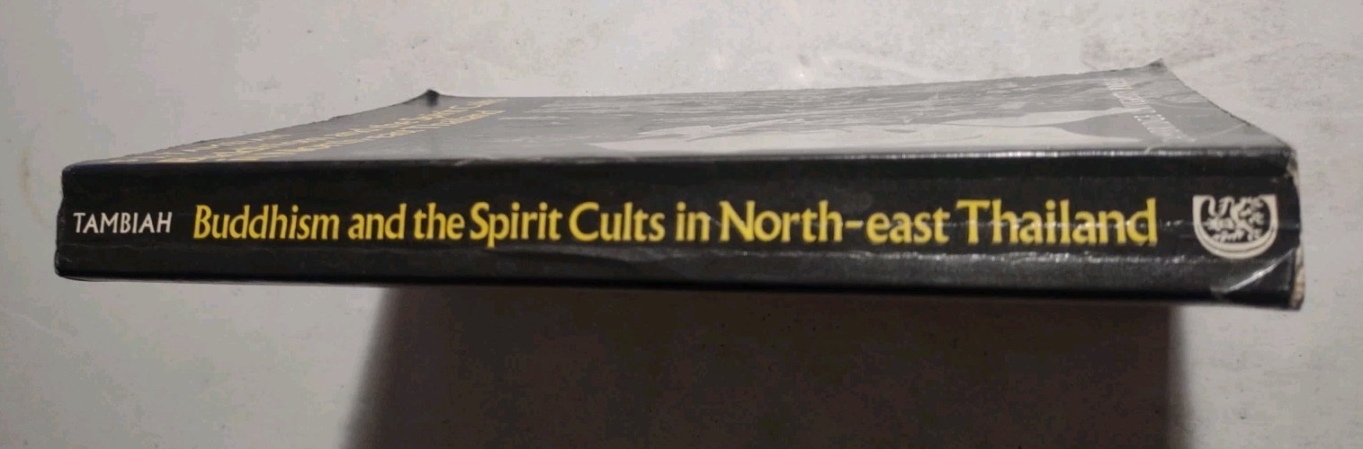 Buddhism and the Spirit Cults in North-East Thailand Cambridge University Press.