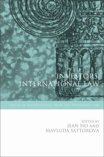 Investors’ International Law, Hardcover by Ho, Jean (EDT); Sattorova, Mavluda…