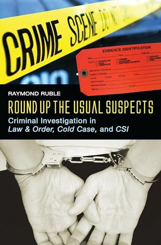 Round Up the Usual Suspects: Criminal Investigation in Law & Order, Cold Case,