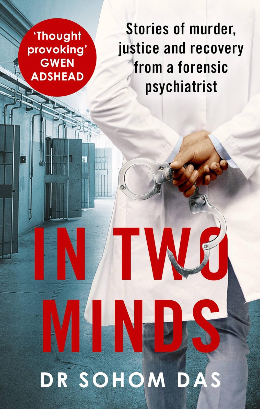 In Two Minds: Stories of Murder, Justice and Recovery from a Forensic Scient…