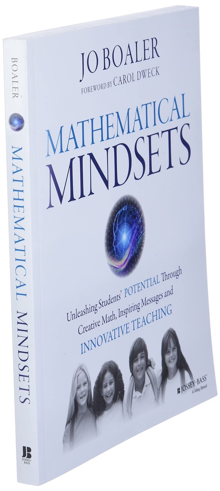 Mathematical Mindsets: Unleashing Students’ Potential Through Creative Ma