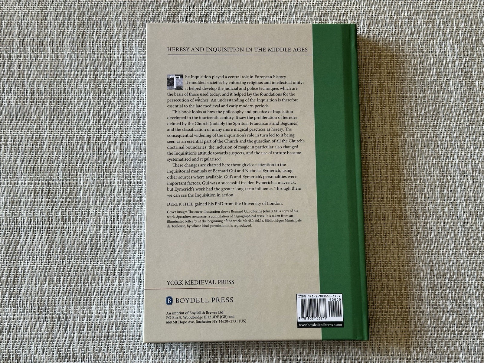 Inquisition in the Fourteenth Century: The Manuals of by Derek Hill HARDBACK