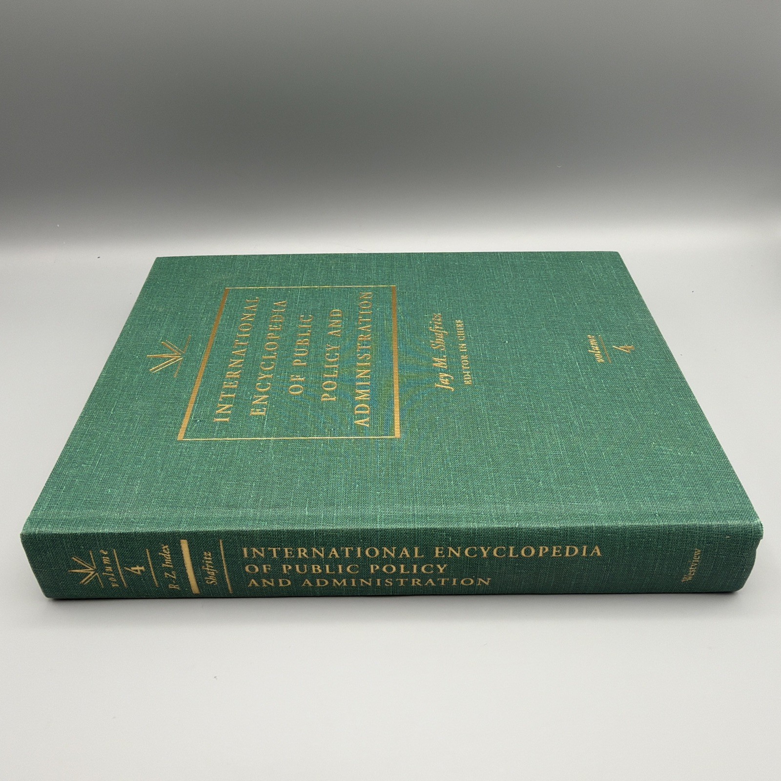 International Encyclopedia of Public Policy and Administration, Volumes 1-4