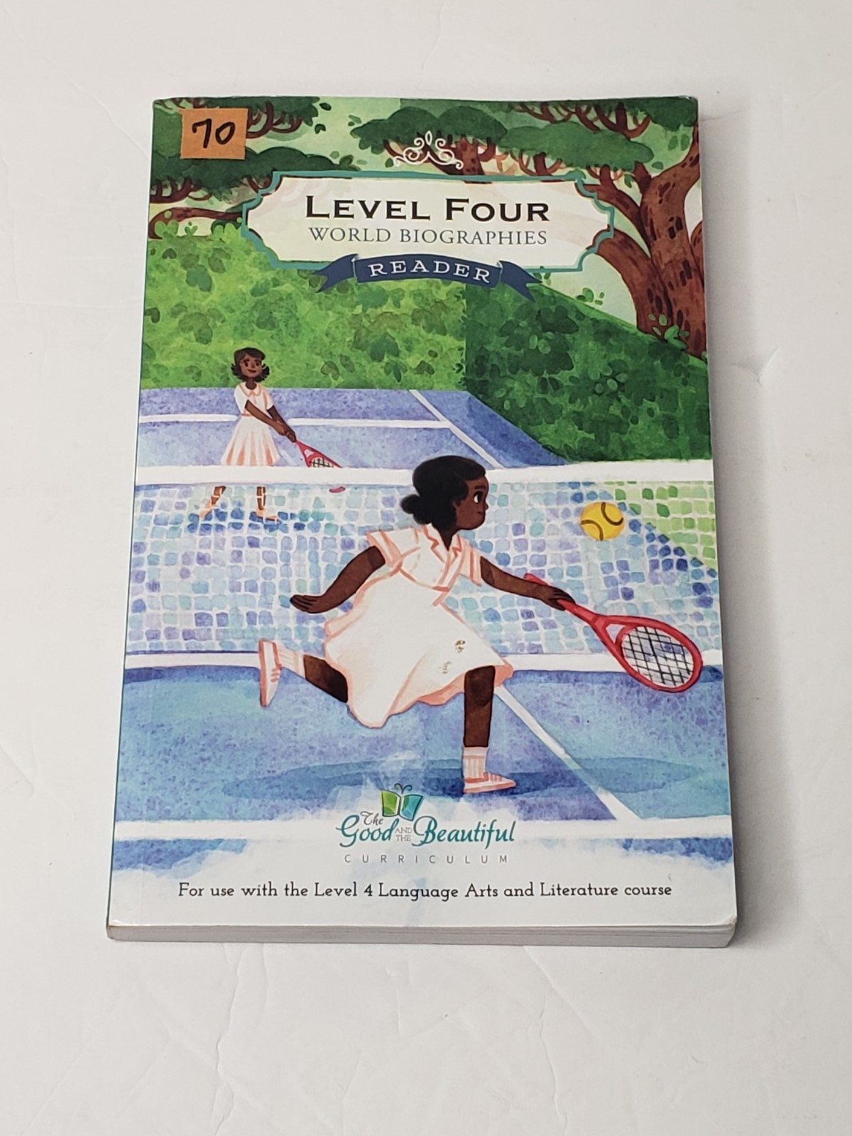 The Good and the Beautiful Level Four World Biographies Reader
