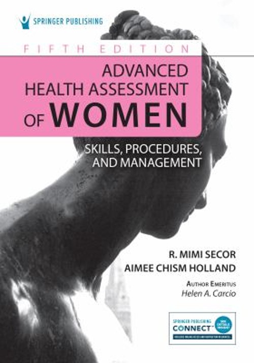 Advanced Health Assessment of Women : Skills, Procedures, and Man