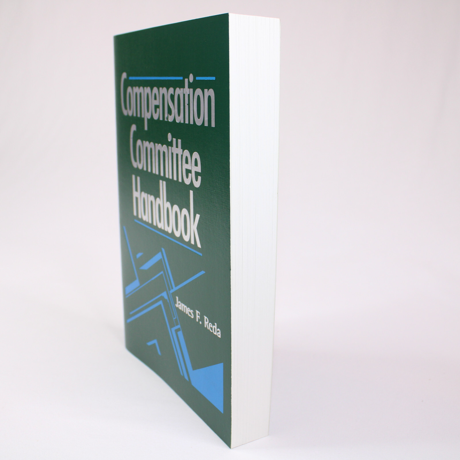 COMPENSATION COMMITTEE HANDBOOK By James F. Reda Paperback Book Like New Copy