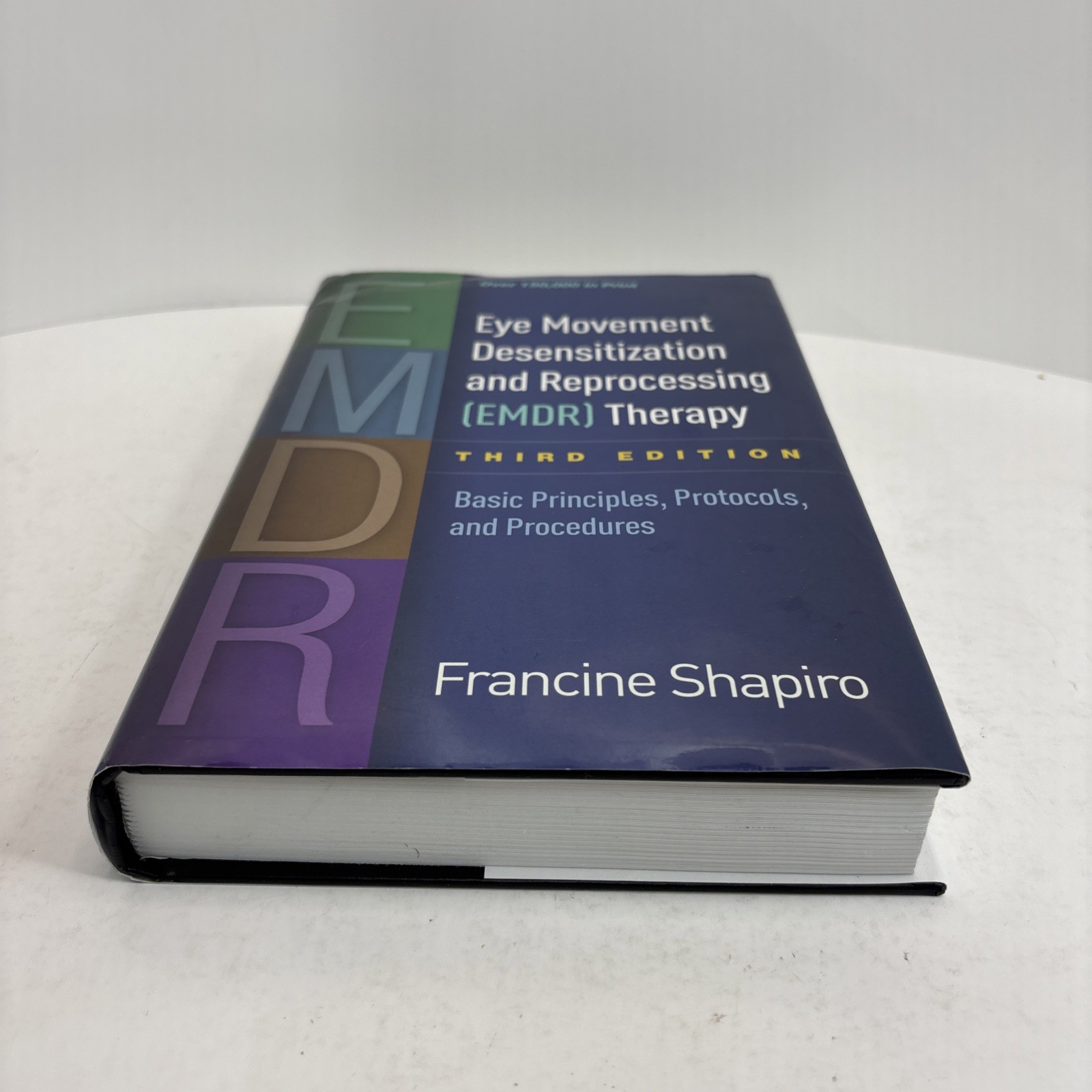 Eye Movement Desensitization and Reprocessing (EMDR) Therapy : Basic Principles,