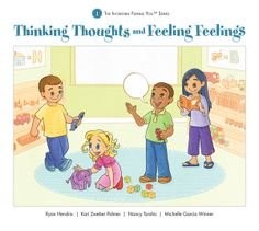 Thinking Thoughts and Feeling Feelings – The Incredible Flexible You Series …
