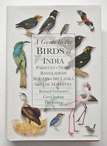 A Guide to the Birds of India, Pakistan, Nepal, Bangladesh, Bh…