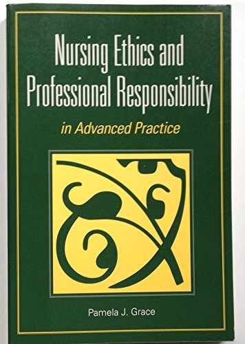 Nursing Ethics and Professional – Paperback, by Grace Pamela J. – Very Good