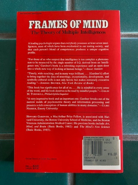Frames of Mind : The Theory of Multiple Intelligence by Howard Gardner 1985 PB