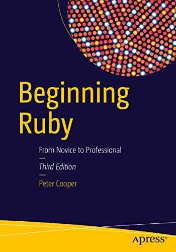 Beginning Ruby: From Novice to – Paperback, by Cooper Peter – Acceptable n