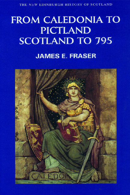 From Caledonia To Pictland Scotland To 795