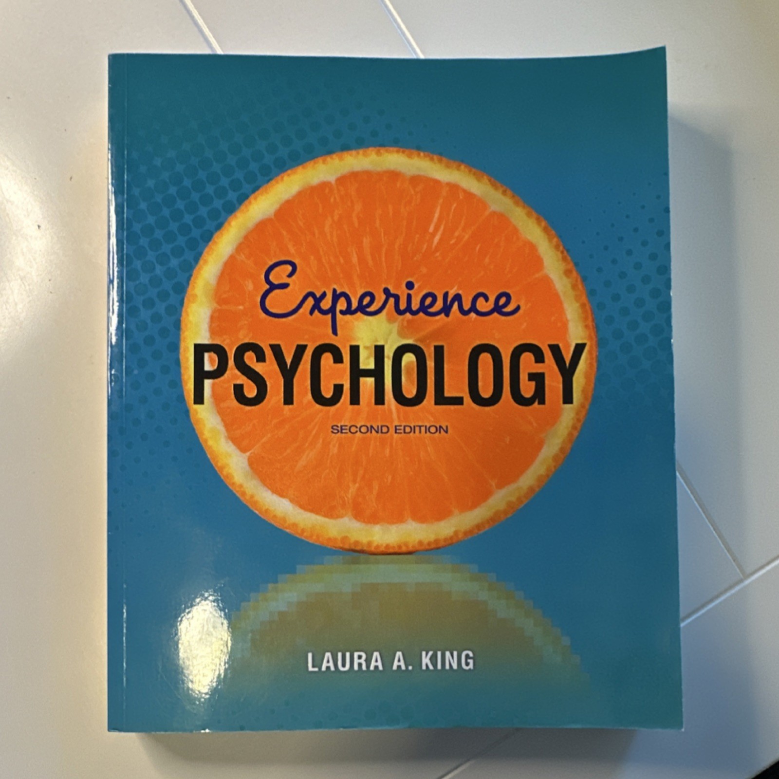 Experience Psychology Second Edition by Laura A. King McGraw-Hill Paperback