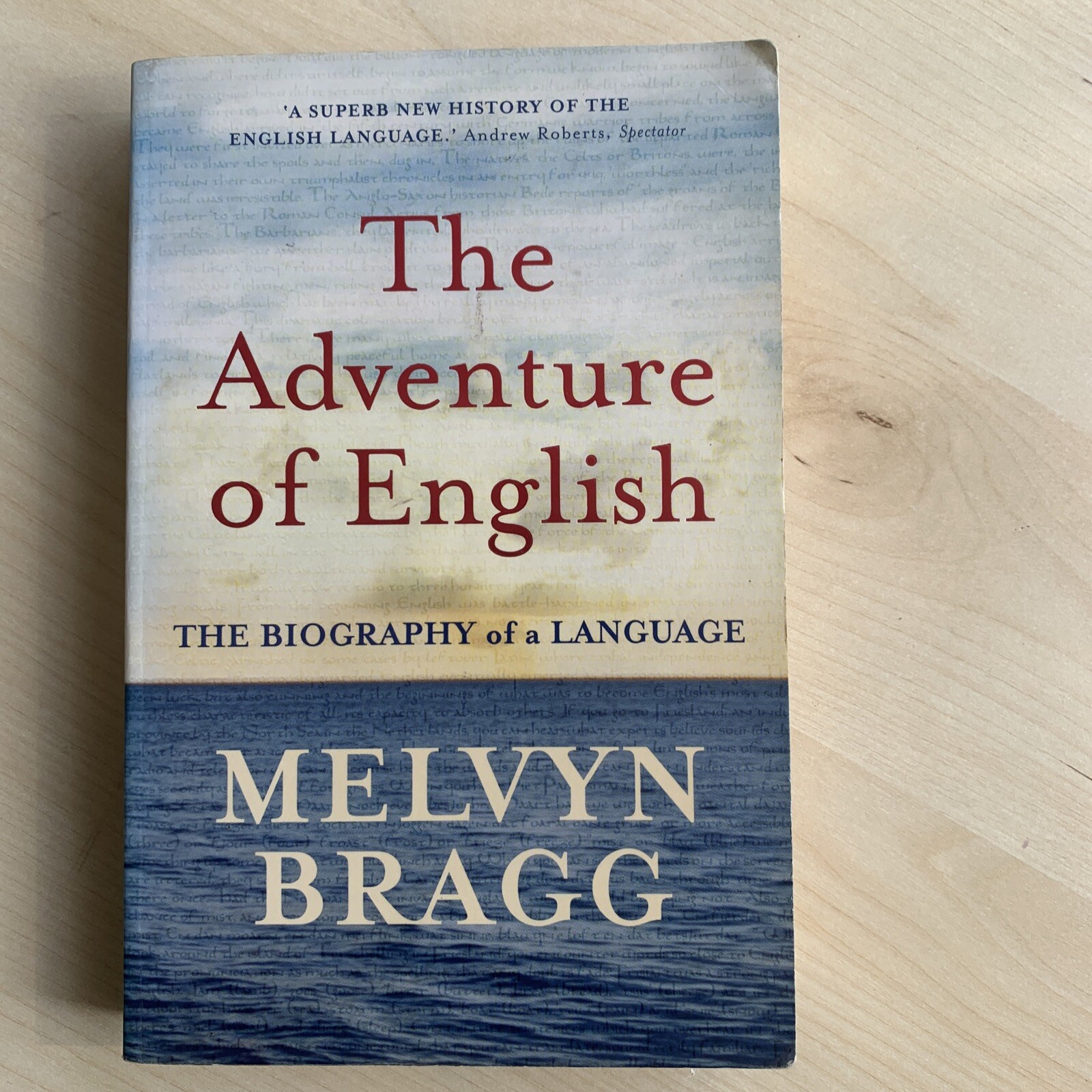 An Adventure of English by Melvyn Bragg Bragg (Paperback, 2004)