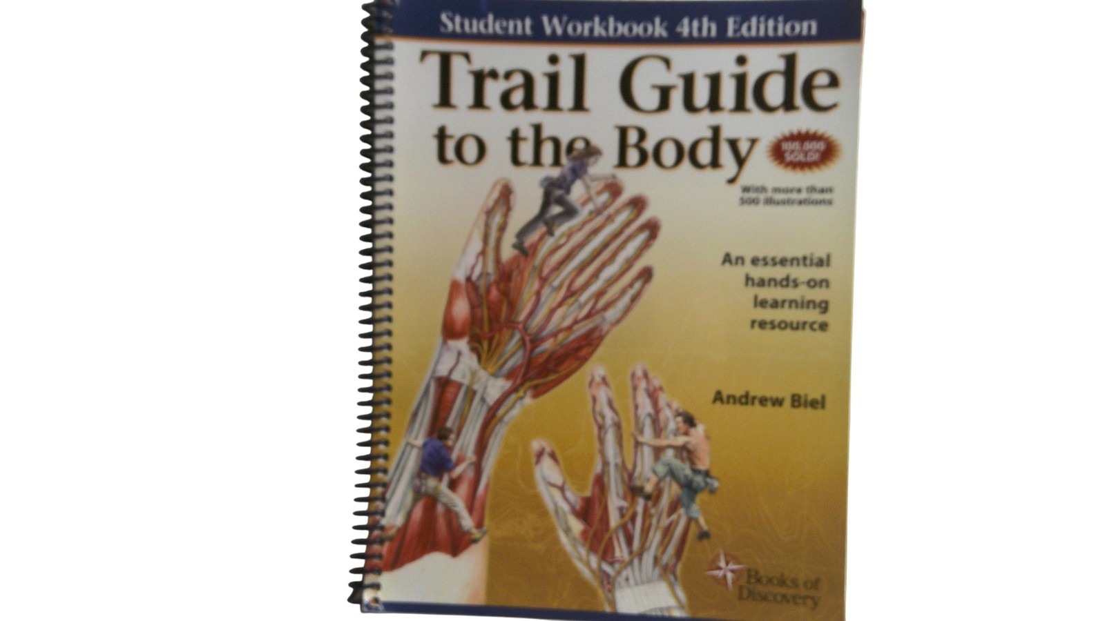 Trail Guide To The Body Student Workbook 4th Ed Andrew Biel Spiral Bound Anatomy