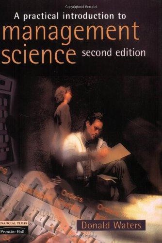 A Practical Introduction to Management Science – Waters, Mr Donald