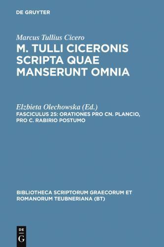 M. Tulli Ciceronis Scripta Quae Manserunt Omnia : Fasc 25: Orationes Pro Cn. …