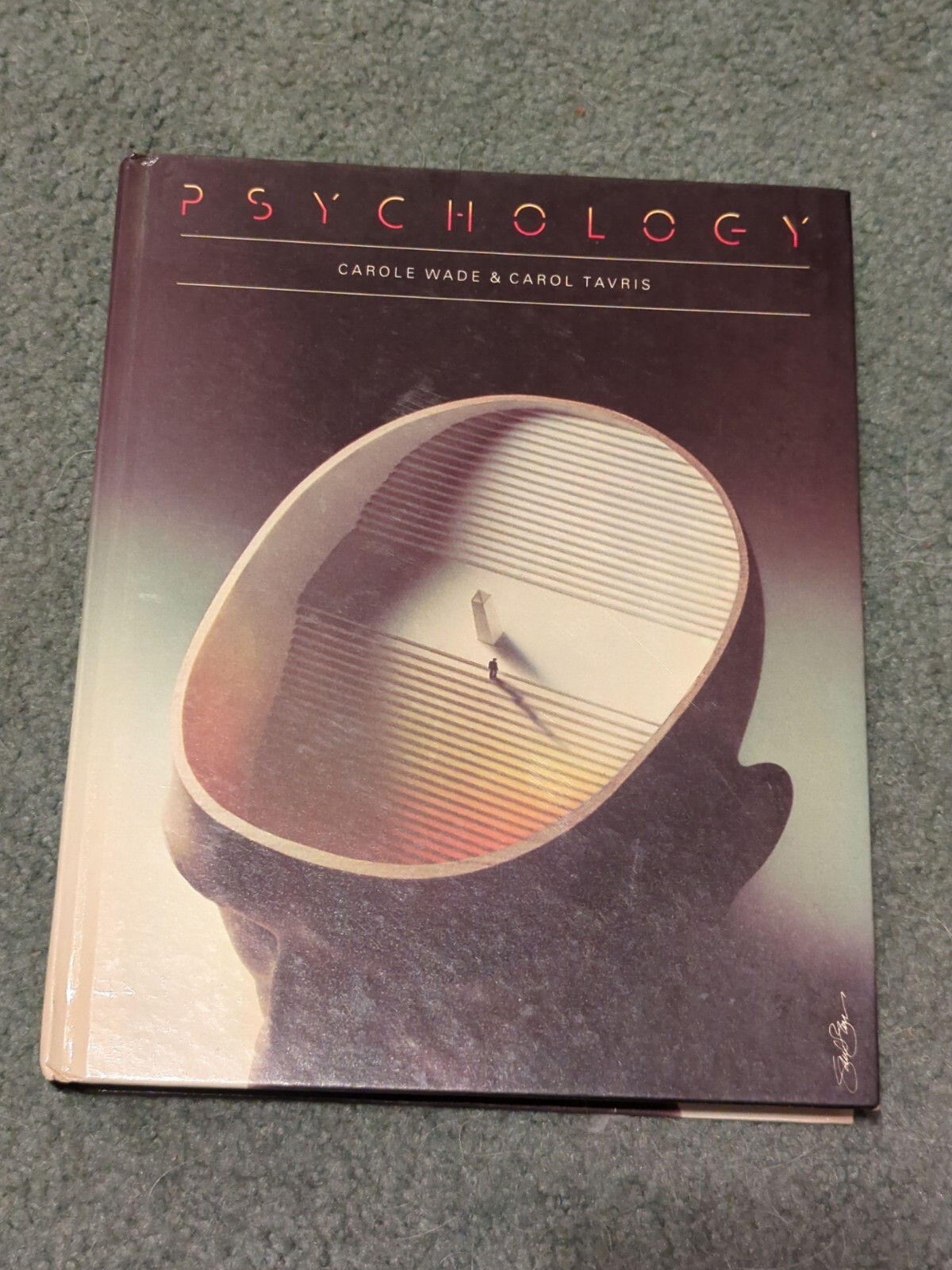 PSYCHOLOGY by Carole Wade & Carol Tavris Student Textbook 1987