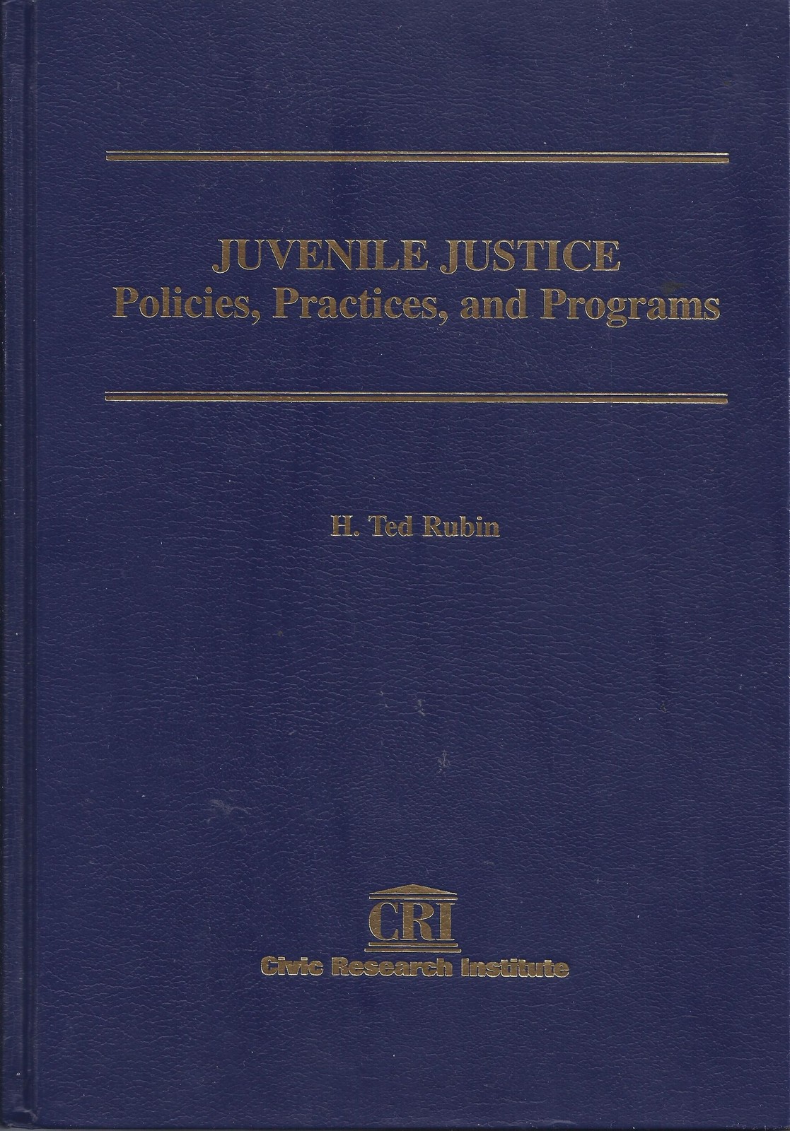 Juvenile justice: Policies, practices, and programs