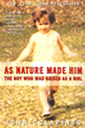 As Nature Made Him: The Boy Who Was…, Colapinto, John