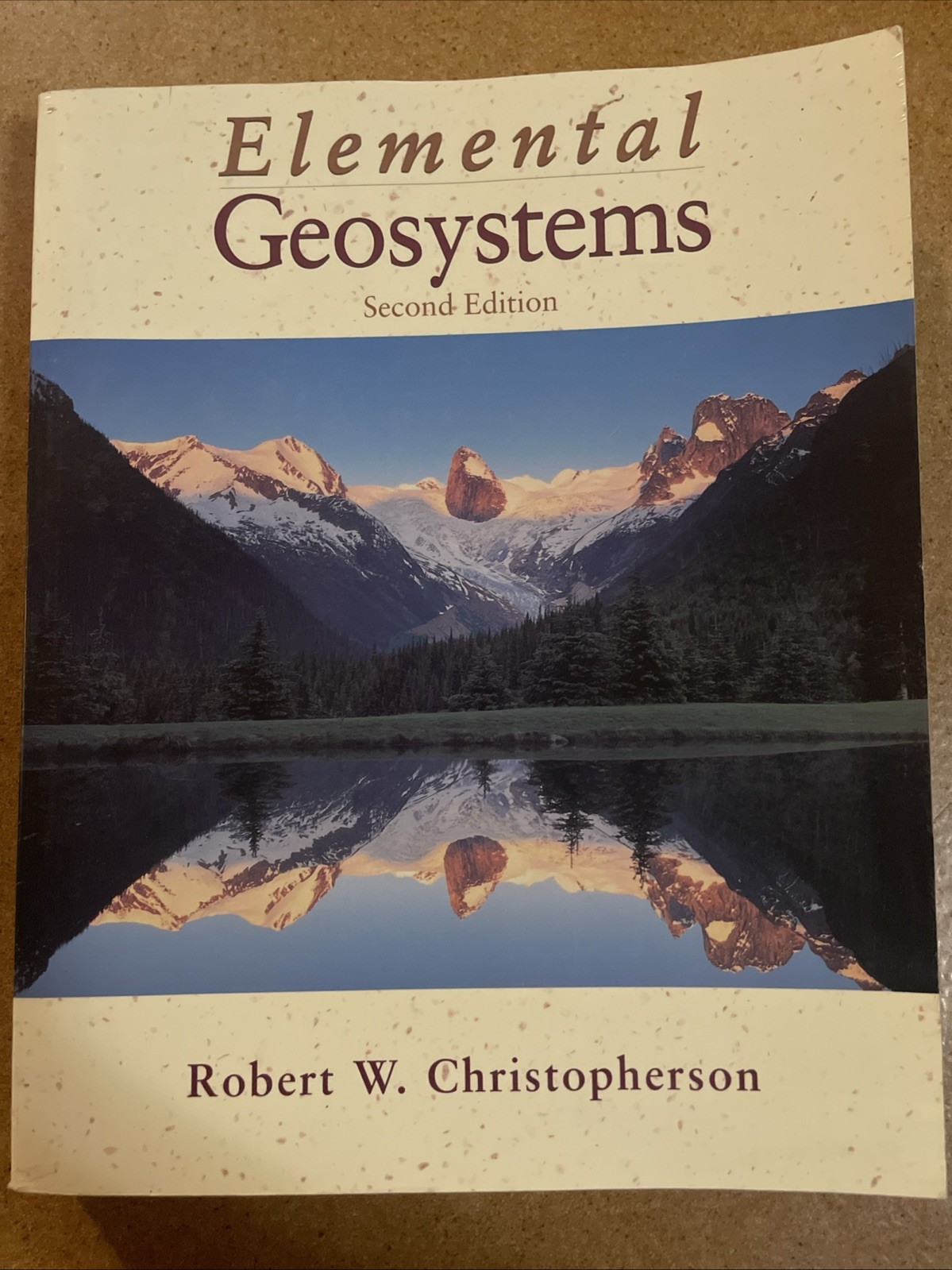 Elemental Geosystems Second Edition by Robert W. Christopherson