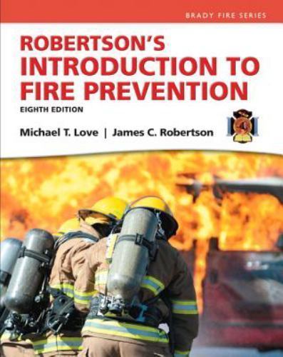 Robertson’s Introduction to Fire Prevention (Brady Fire) by Michael T. Love, Ja