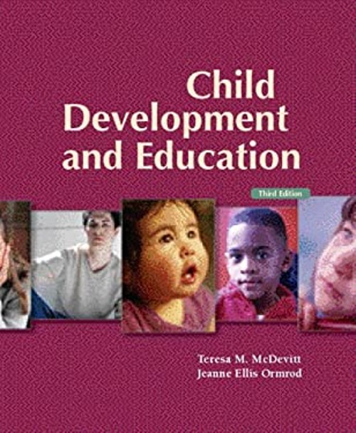 Child Development and Education Teresa M., Ormrod, Jeanne Ellis M