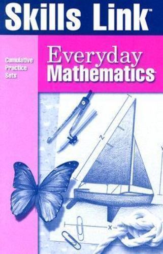 Everyday Mathematics : Skills Link: Cumulative Practice Sets by Sra/McGraw…